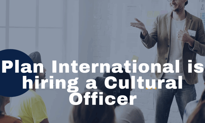 Plan International is hiring a People and Culture Officer(x1). APPLY NOW